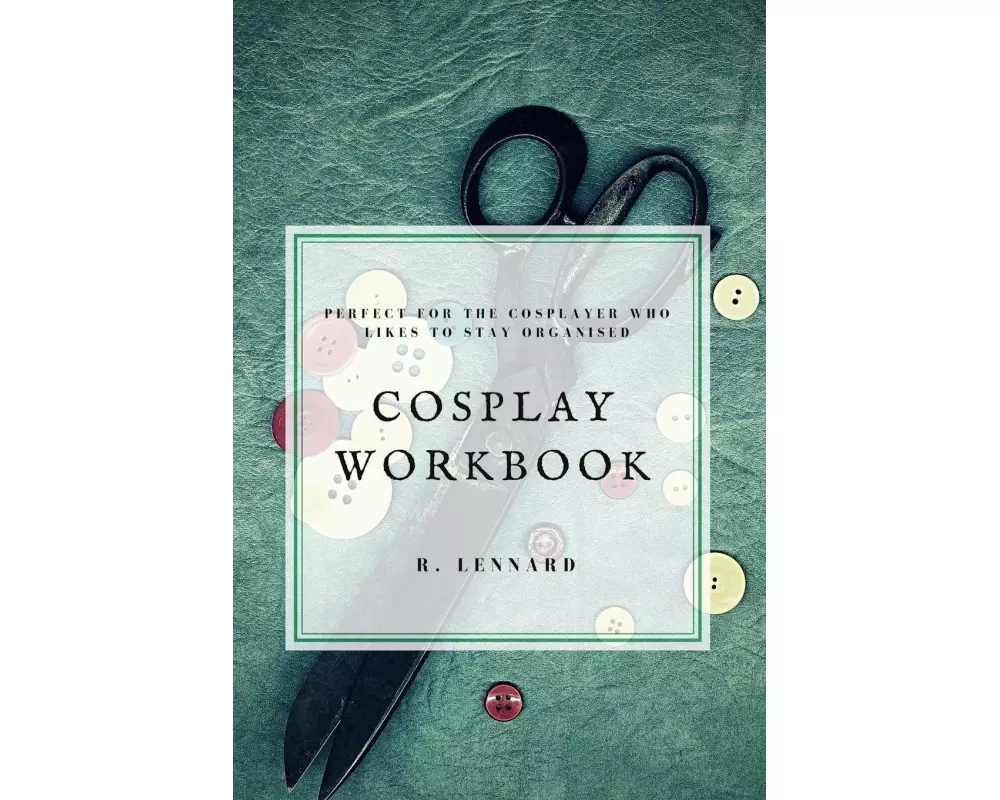 Cosplay Workbook