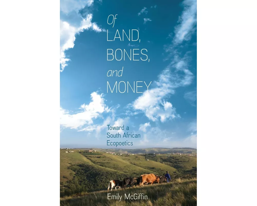 Of Land, Bones, and Money