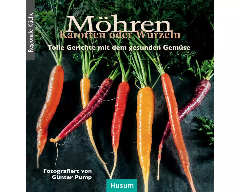 Möhren, Karotten oder Wurzeln