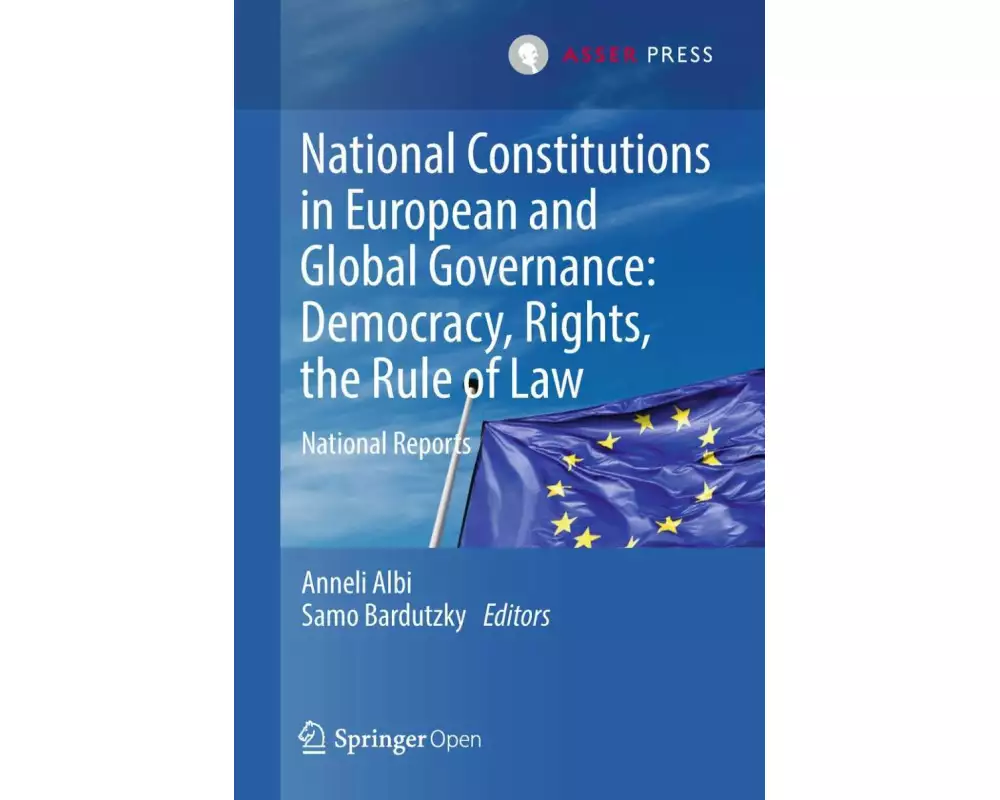 National Constitutions in European and Global Governance: Democracy, Rights, the Rule of Law