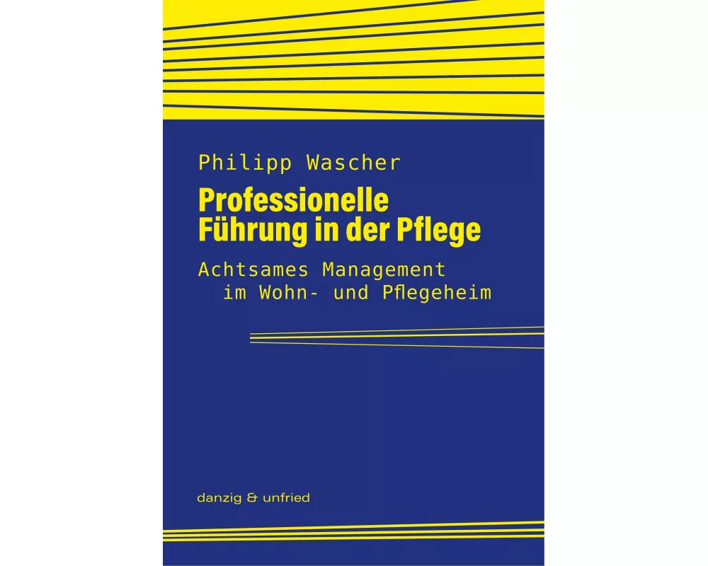 Professionelle Führung in der Pflege