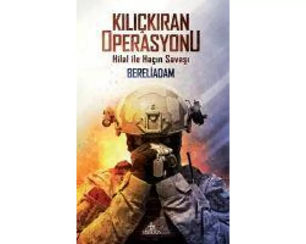 Kilickiran Operasyonu - Hilal ile Hacin Savasi