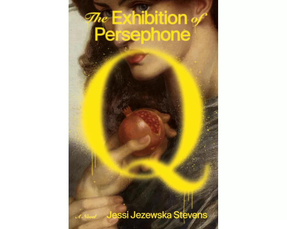The Exhibition of Persephone Q