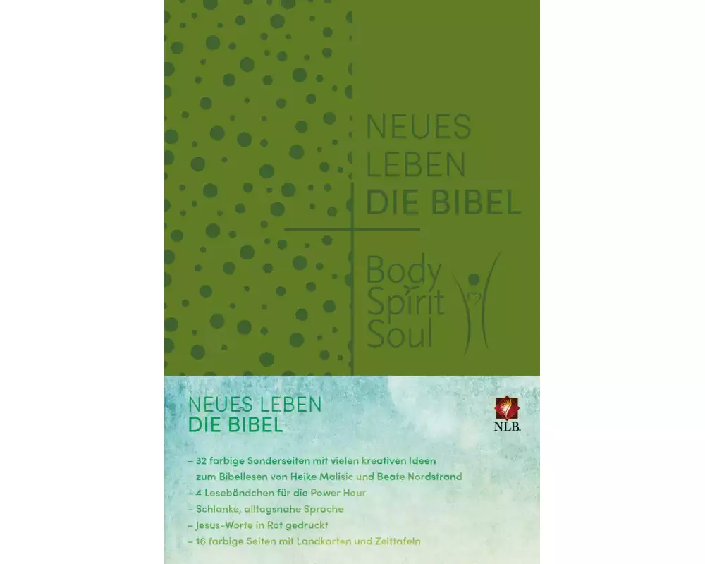 Neues Leben. Die Bibel - Body, Spirit, Soul