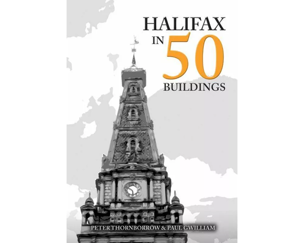 Halifax in 50 Buildings