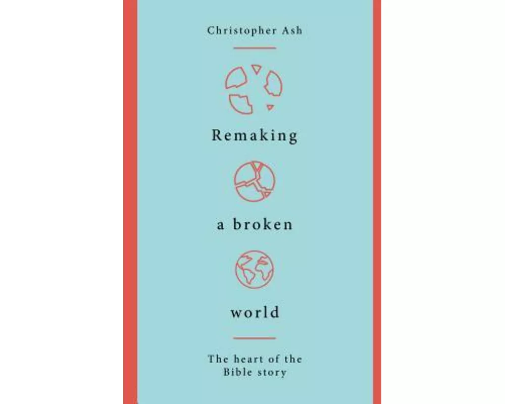 Remaking a Broken World