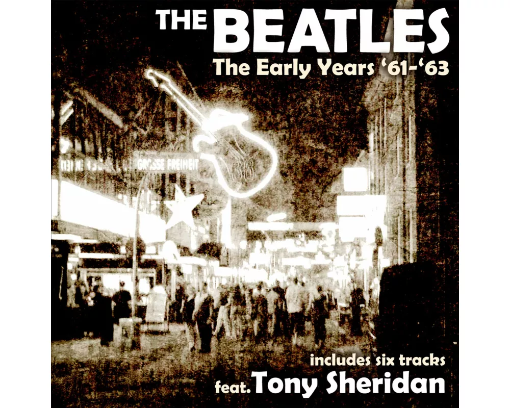 The Early Years 61 - 63