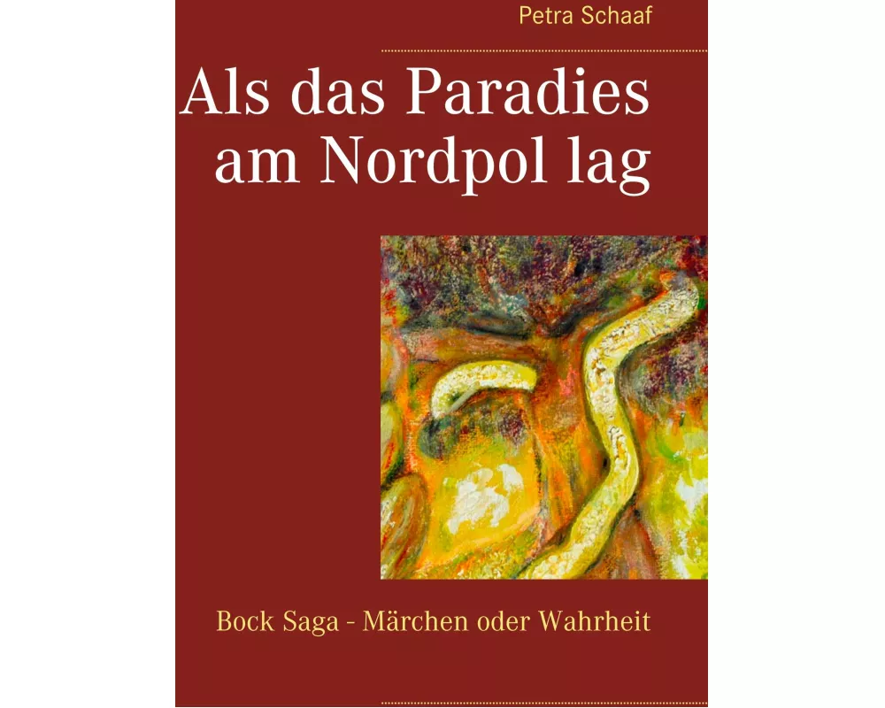 Als das Paradies am Nordpol lag