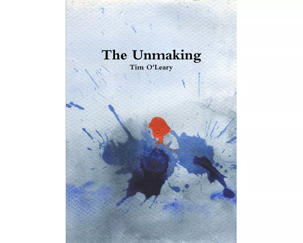 The Unmaking