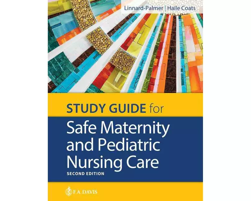 Study Guide for Safe Maternity & Pediatric Nursing Care