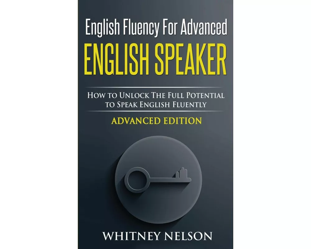 English Fluency For Advanced English Speaker