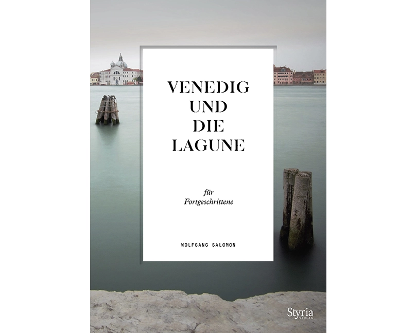 Venedig und die Lagune für Fortgeschrittene