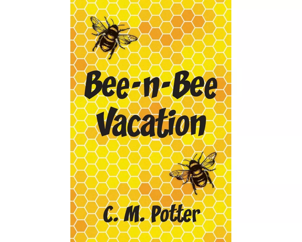 Bee-n-Bee Vacation