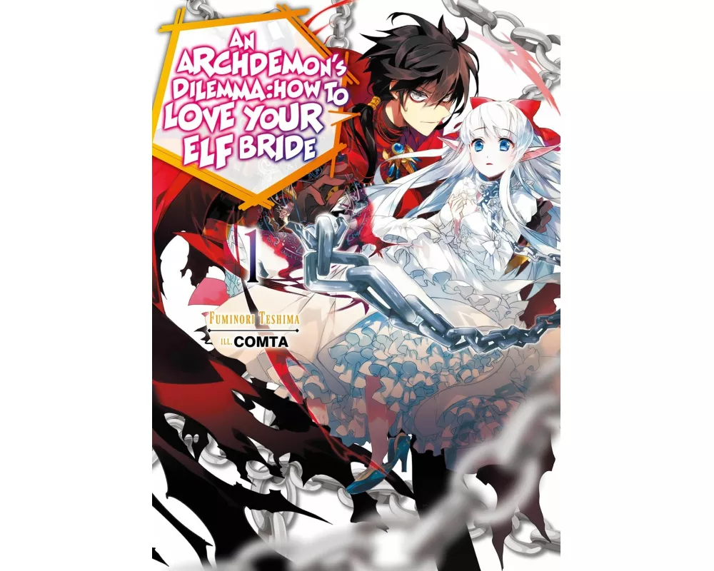 An Archdemon's Dilemma: How to Love Your Elf Bride: Volume 1 (Light Novel)