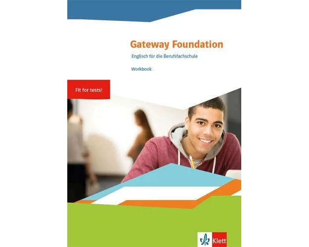 Gateway Foundation. Workbook. Englisch für die Berufsfachschule 1. Workbook mit Mediensammlung