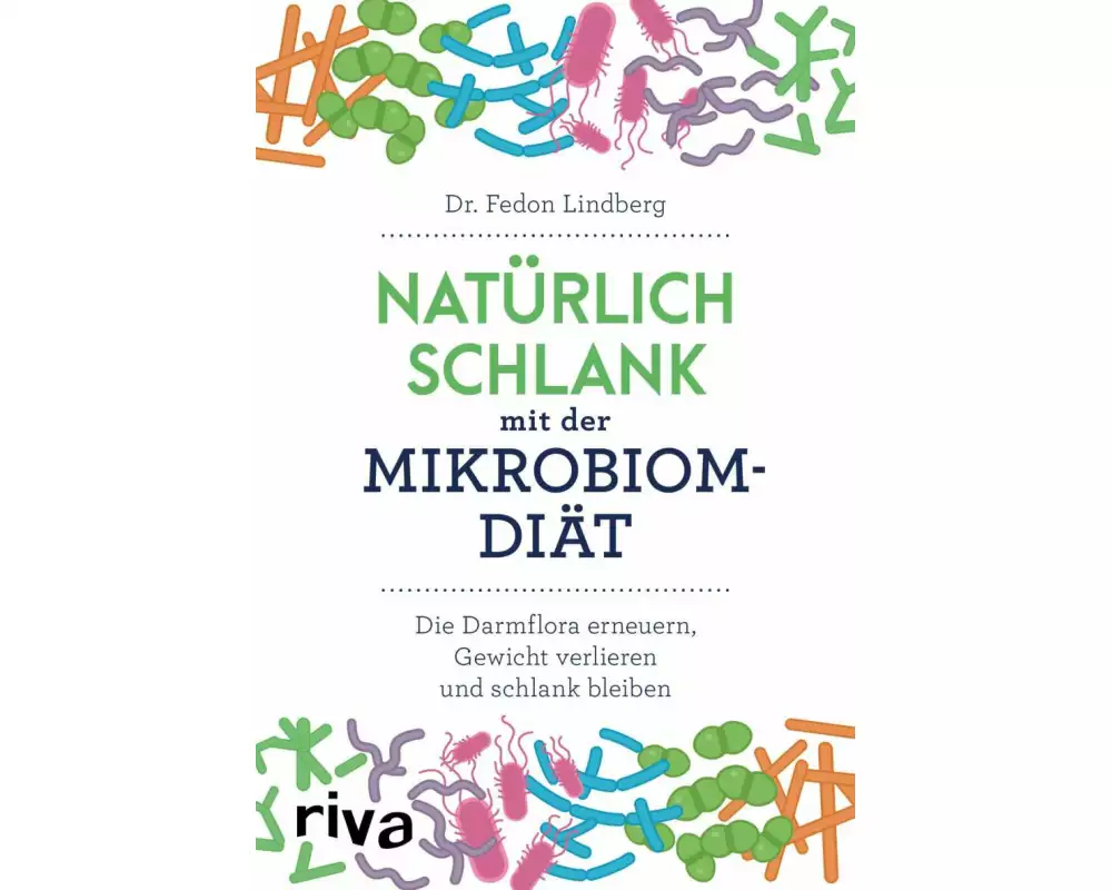 Natürlich schlank mit der Mikrobiom-Diät