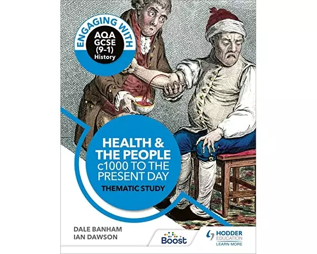 Engaging with AQA GCSE (9–1) History: Health and the people, c1000 to the present day Thematic study
