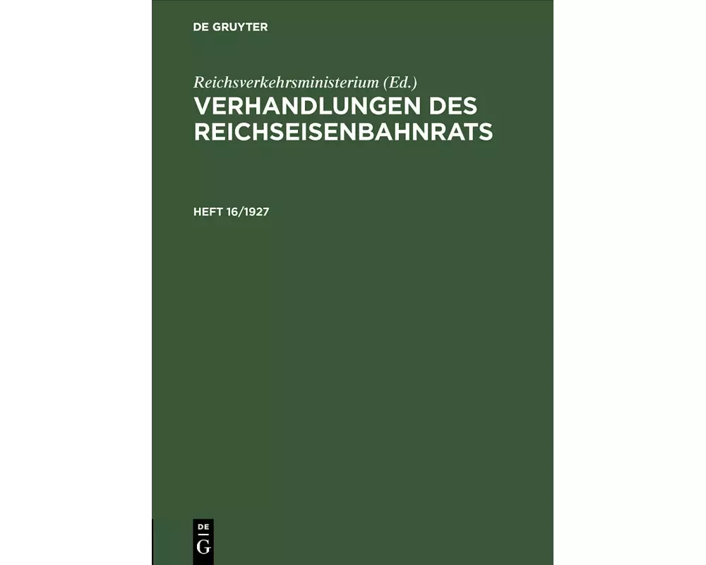 Verhandlungen des Reichseisenbahnrats. Heft 16/1927