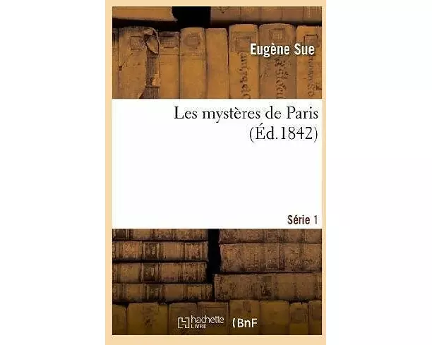 Les Mystères de Paris. Série 1