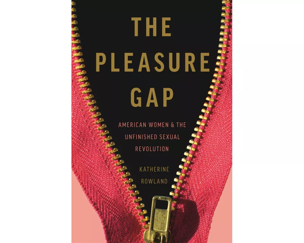 The Pleasure Gap
