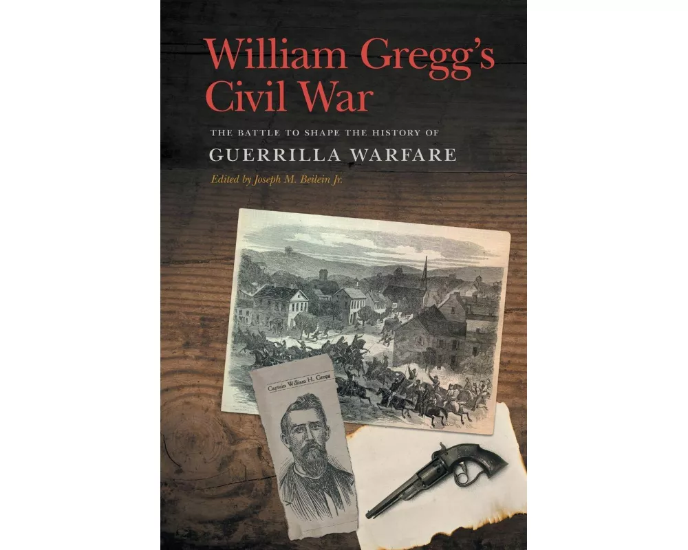 William Gregg's Civil War