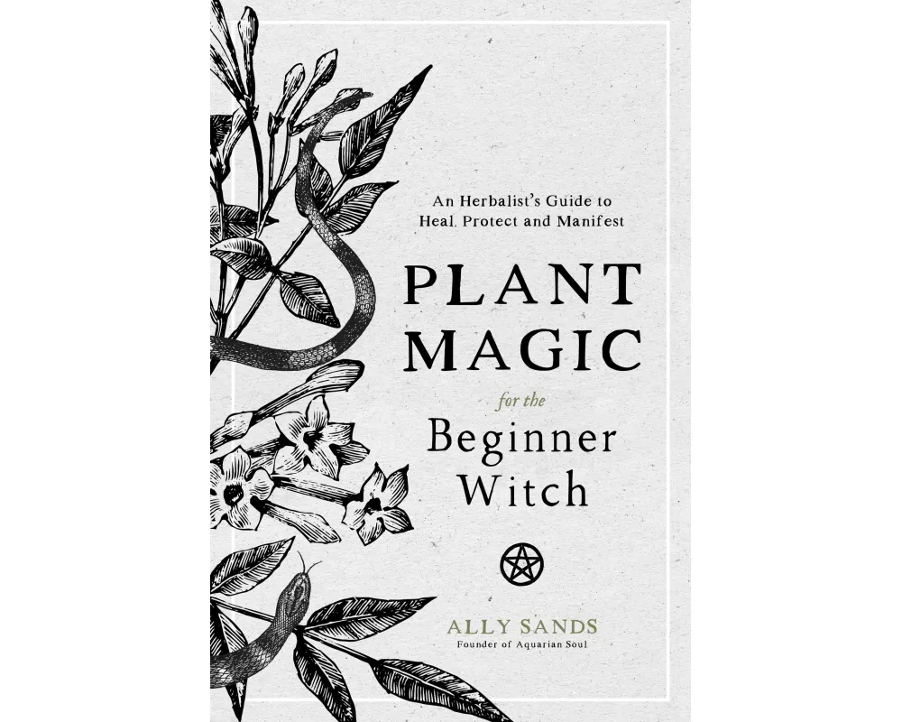 Plant Magic for the Beginner Witch