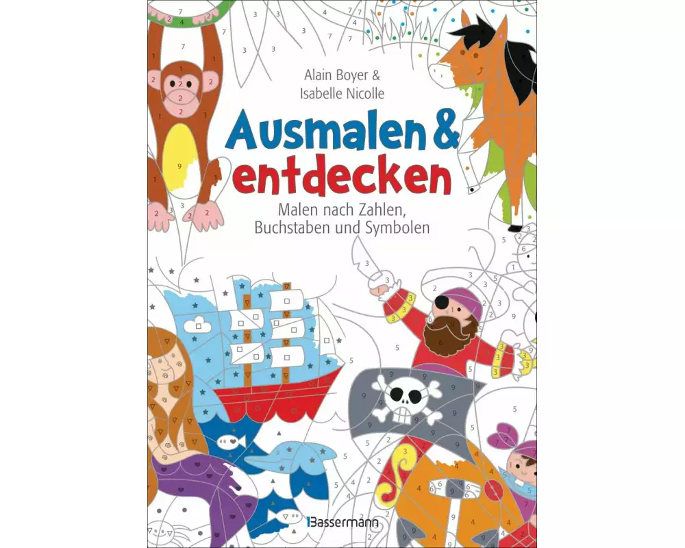 Ausmalen und entdecken - Malen nach Zahlen, Buchstaben und Symbolen