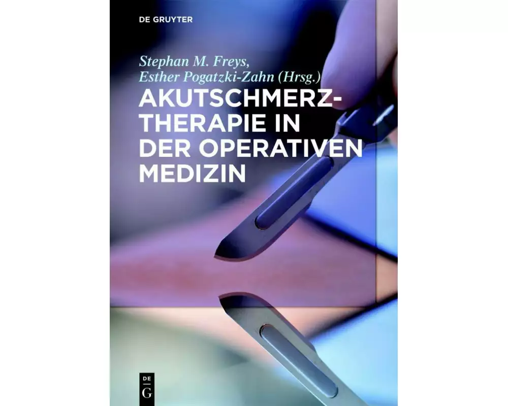 Akutschmerztherapie in der Operativen Medizin