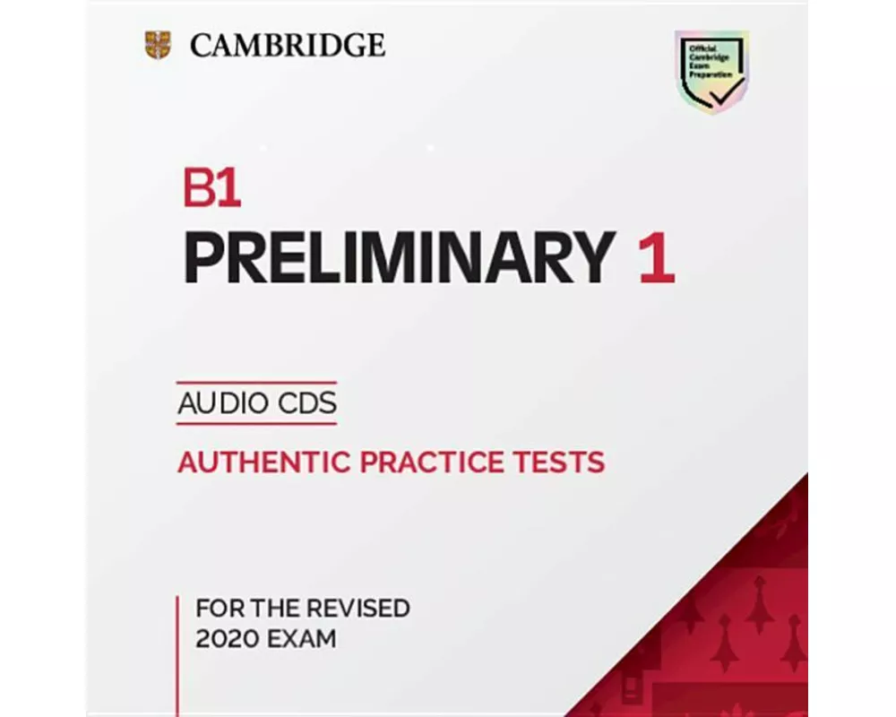 B1 Preliminary 1 for the Revised 2020 Exam Audio CDs