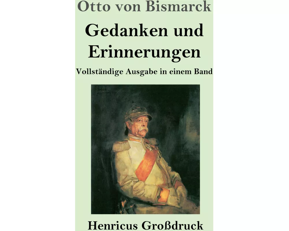 Gedanken und Erinnerungen (Großdruck)