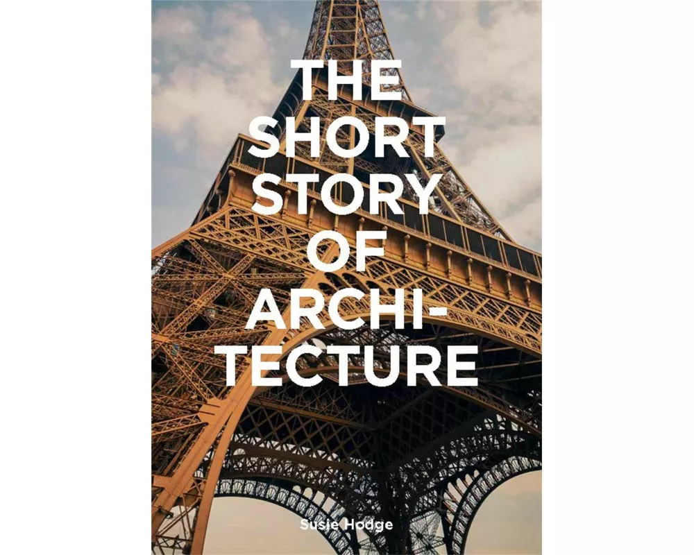 The Short Story of Architecture