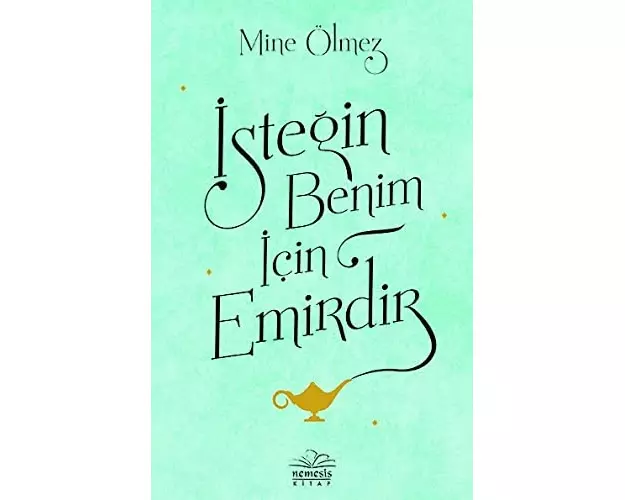 Istegin Benim Icin Emirdir