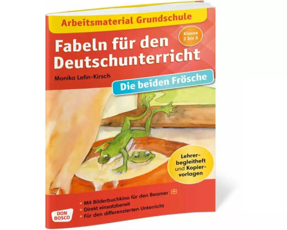 Arbeitsmaterial Grundschule. Fabeln für den Deutschunterricht. Die beiden Frösche. Eine Fabel von Äsop
