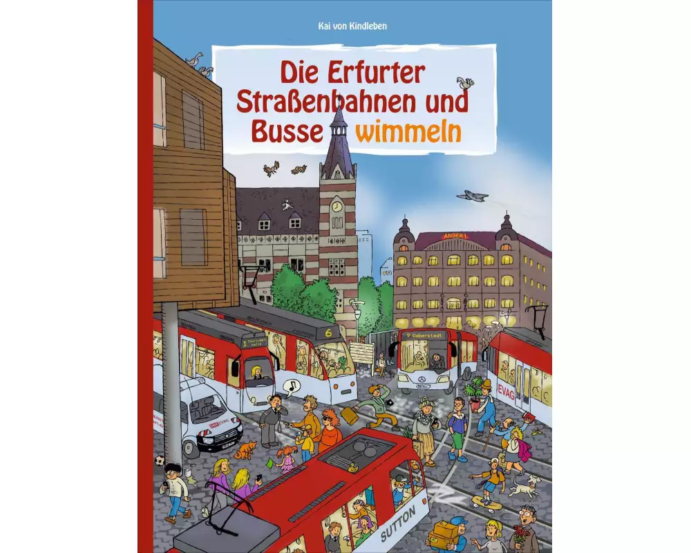 Die Erfurter Straßenbahnen und Busse wimmeln