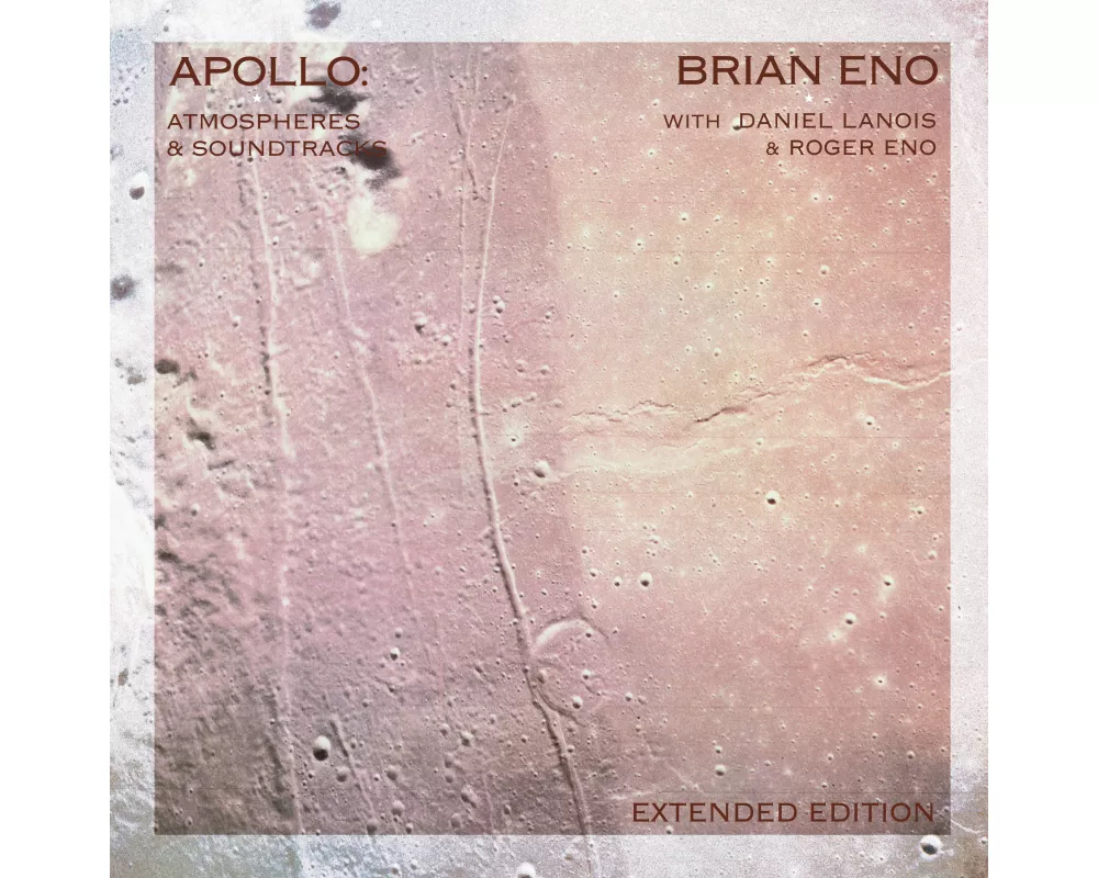 Apollo: Atmospheres And Soundtracks (Extended)