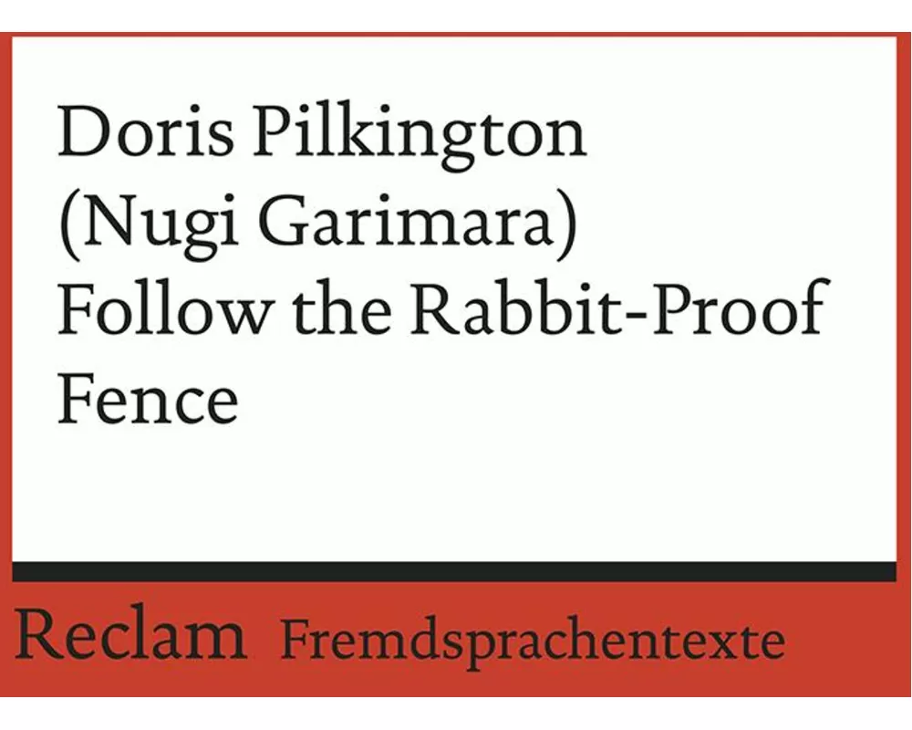 Follow the Rabbit-Proof Fence