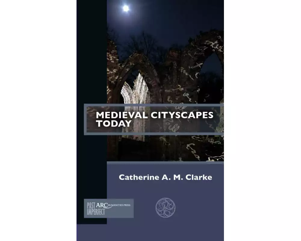 Medieval Cityscapes Today