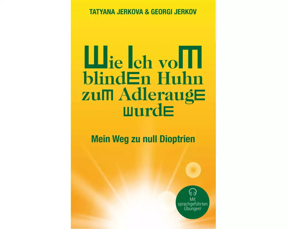 Wie ich vom blinden Huhn zum Adlerauge wurde