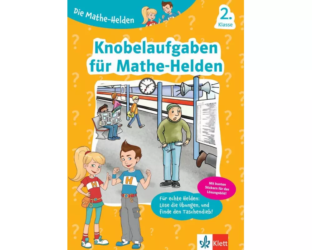 Klett Die Mathe-Helden: Knobelaufgaben für Mathe-Helden 2. Klasse