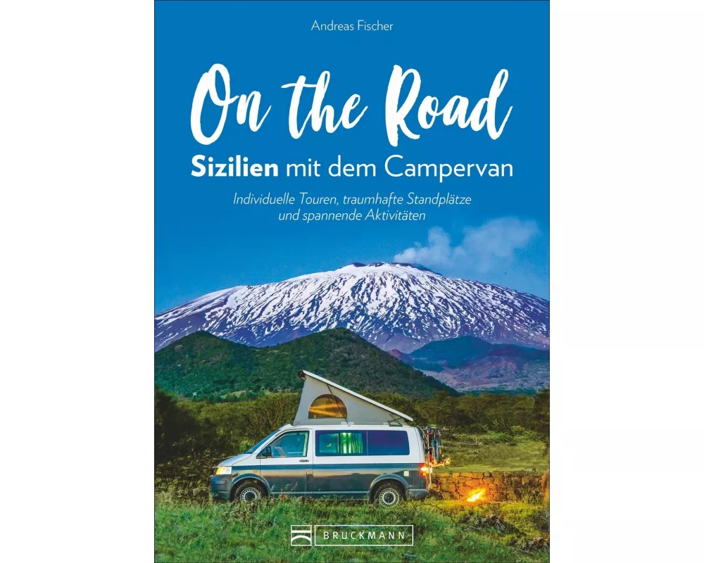 On the Road – Sizilien mit dem Campervan