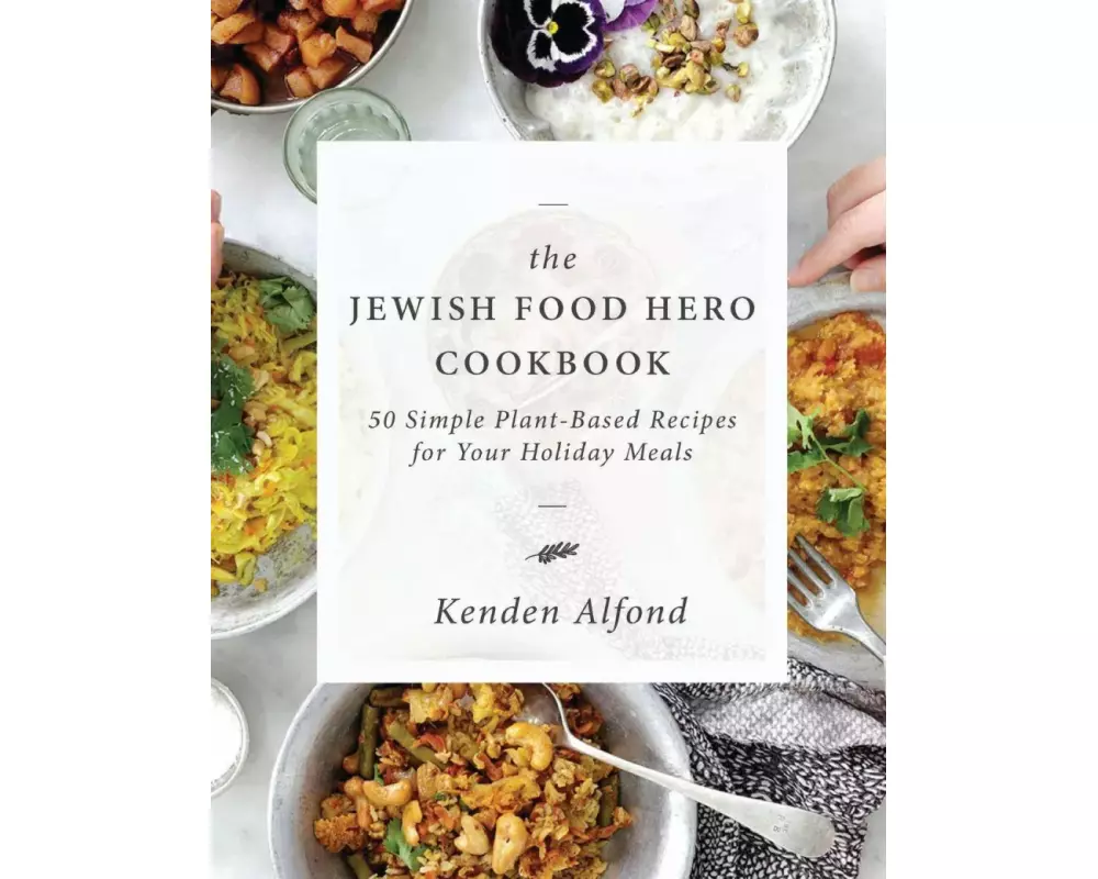 The Jewish Food Hero Cookbook