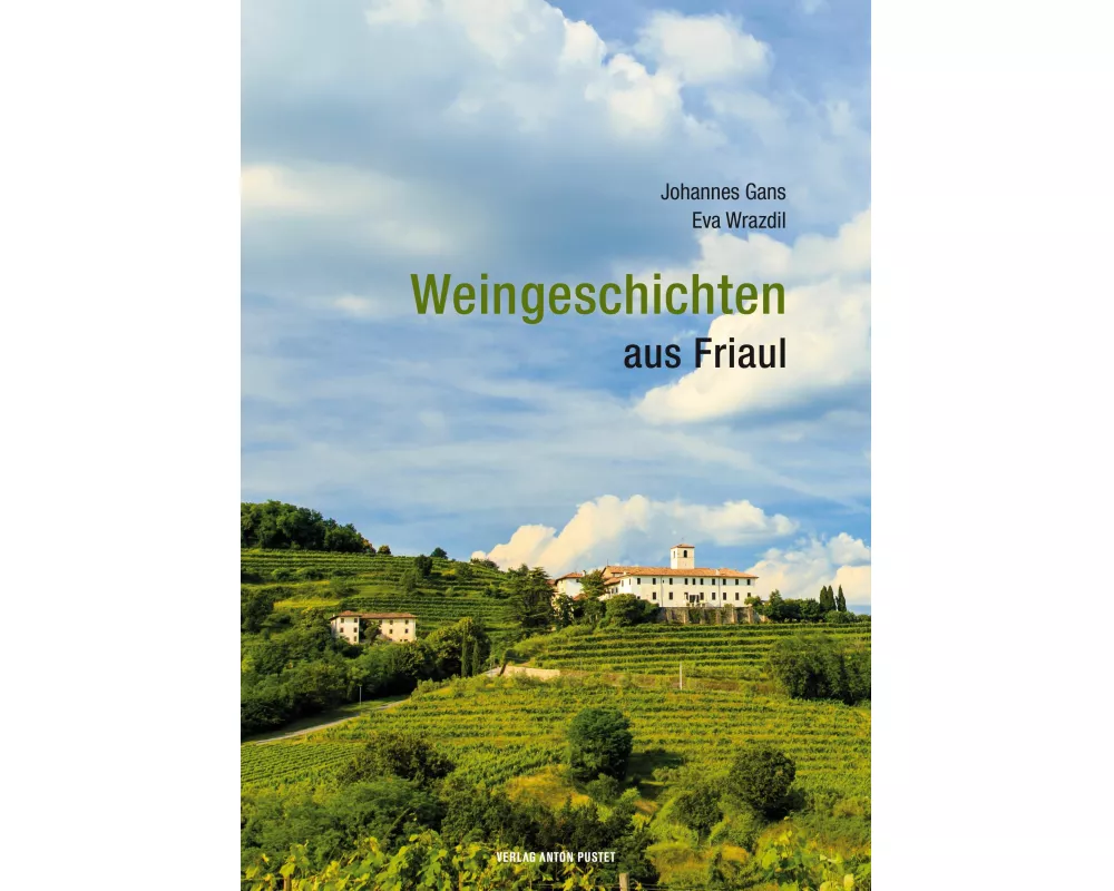 Weingeschichten aus Friaul