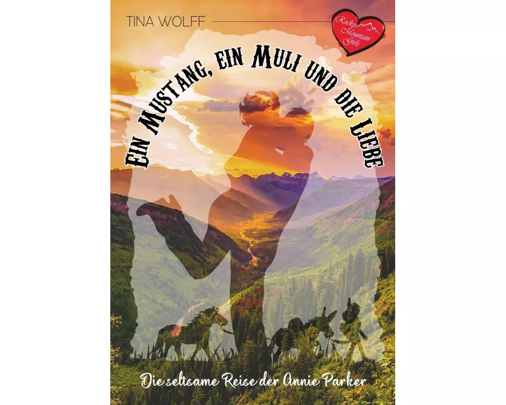 Ein Mustang, ein Muli und die Liebe