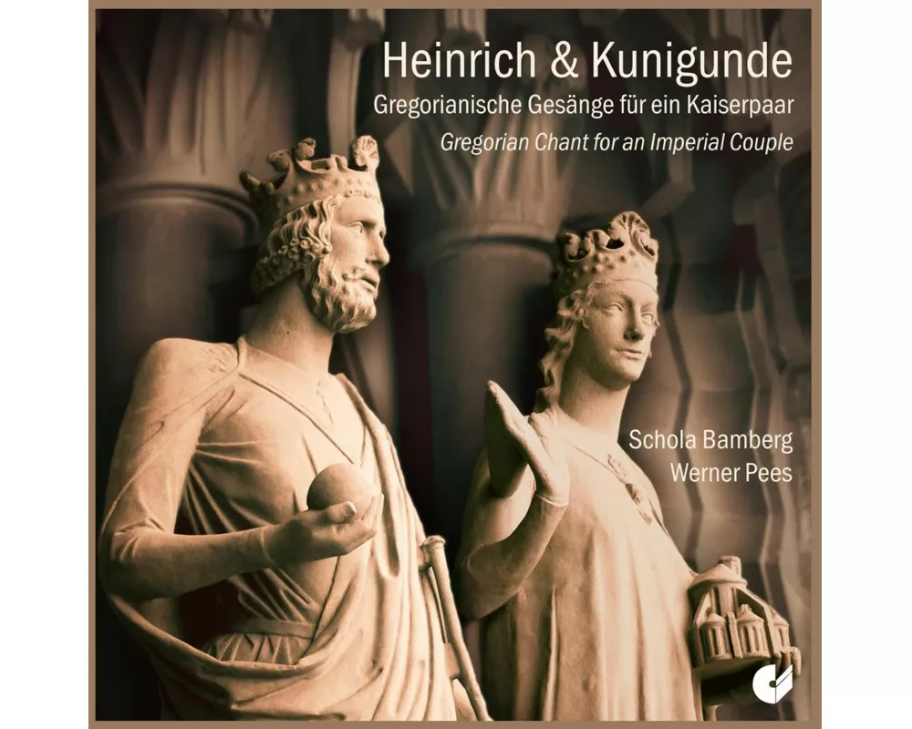 HEINRICH & KUNIGUNDE Gregorian chant for an Imperi