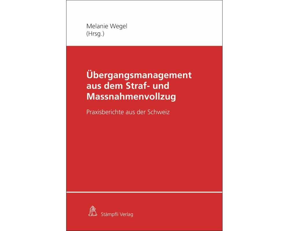 Übergangsmanagement aus dem Straf- und Massnahmenvollzug