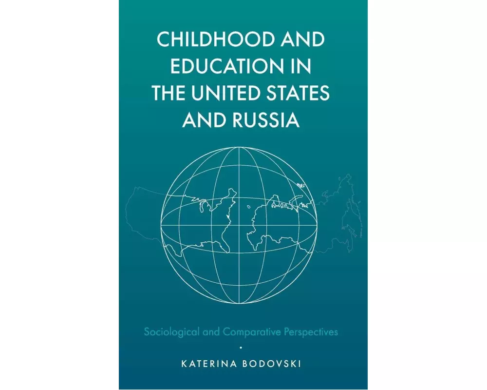 Childhood and Education in the United States and Russia