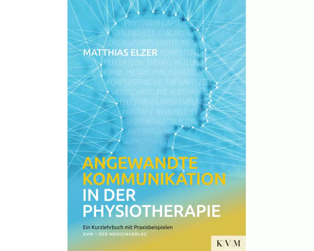 Angewandte Kommunikation in der Physiotherapie