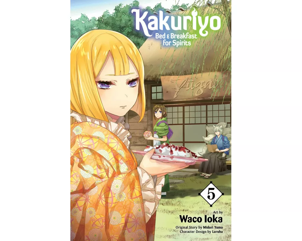 Kakuriyo: Bed & Breakfast for Spirits, Vol. 5