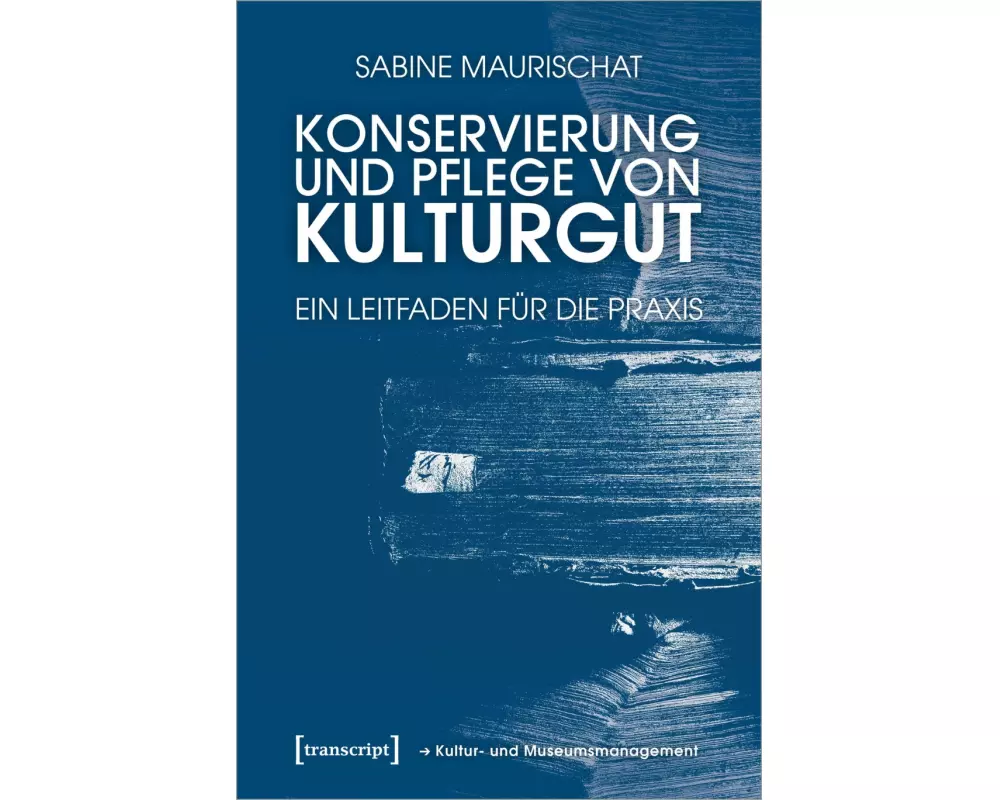 Konservierung und Pflege von Kulturgut