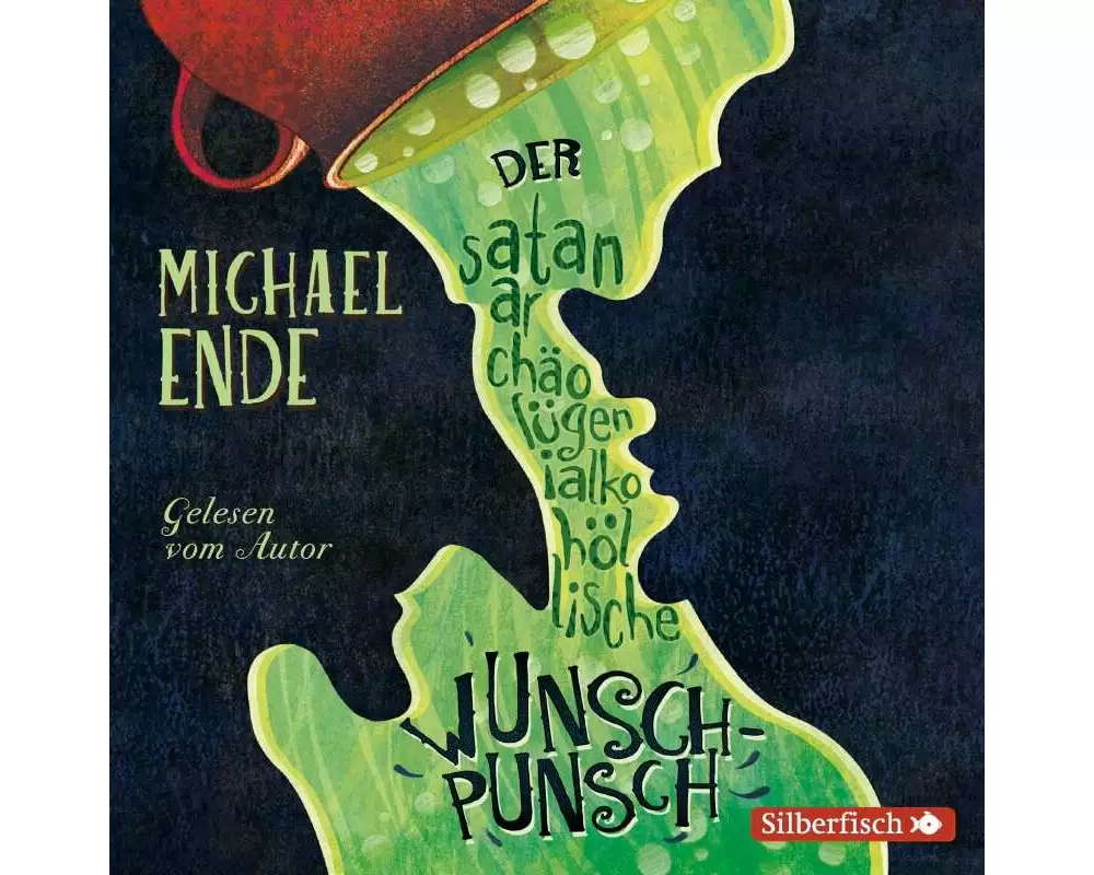 Der satanarchäolügenialkohöllische Wunschpunsch - Die Autorenlesung